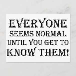 Everyone Seems Normal... Postcard