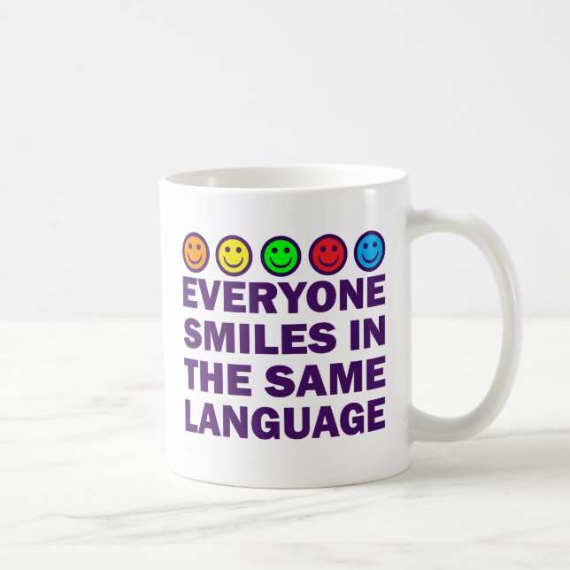 EVERYONE SMILES IN THE SAME LANGUAGE COFFEE MUG (Right)