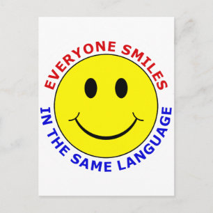 Everyone Smiles In The Same Language Postcard