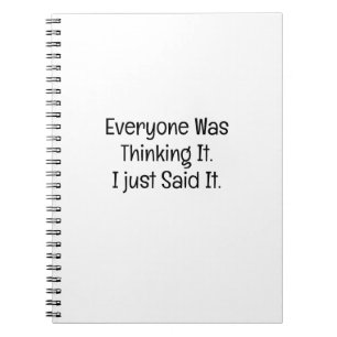 Everyone Thinking It Said It Funny Coworker Notebook