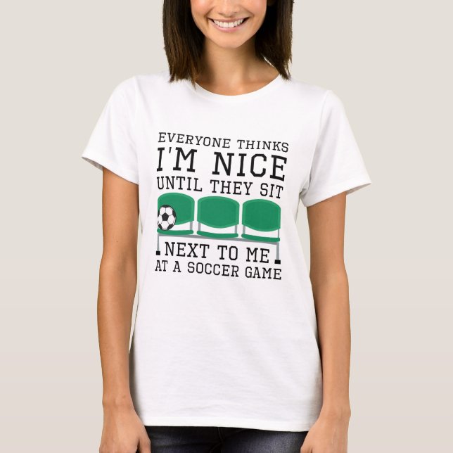 Everyone Thinks I’m Nice T-Shirt (Front)