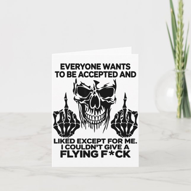 Everyone Wants To Be Accepted And Likes Except For Card (Front)