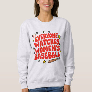 Everyone Watches Womens Baseball Retro Sports Sweatshirt