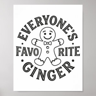 Everyone's Favorite Ginger T Funny Gingerbread Man Poster