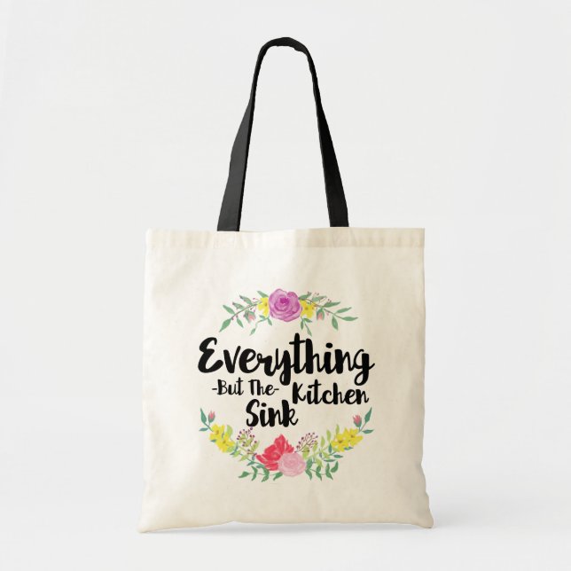 Everything But the Kitchen Sink Tote Bag (Front)