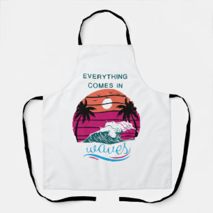 Everything Comes in Waves Apron