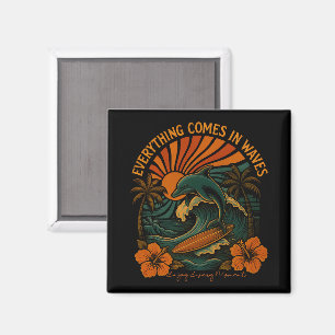 Everything Comes In Waves Retro Magnet