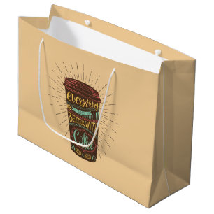 Everything Gets Better With Coffee Coffee Quotes Large Gift Bag