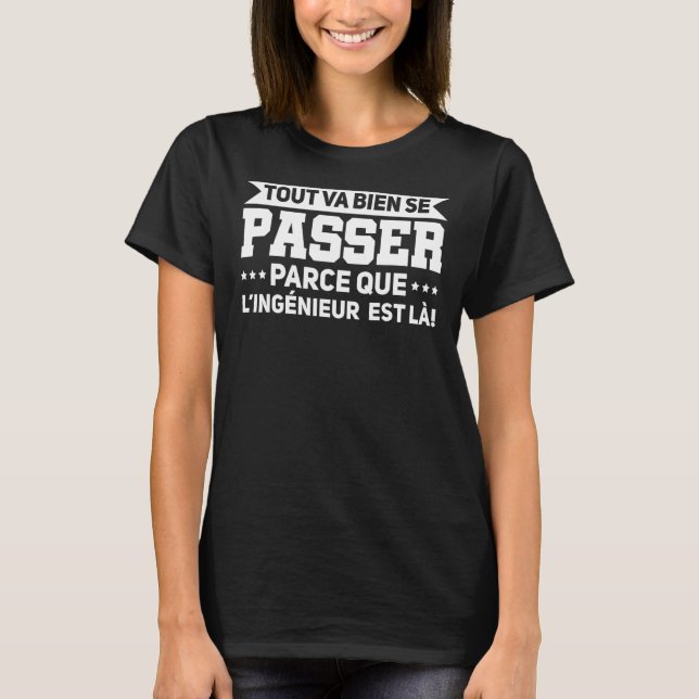Everything goes well with engineering T-Shirt (Front)