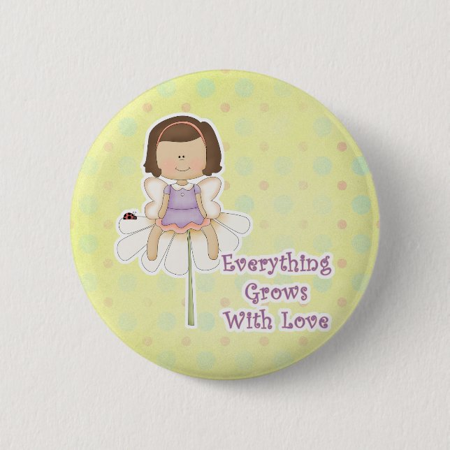 Everything Grows WIth Love Fairy 6 Cm Round Badge (Front)