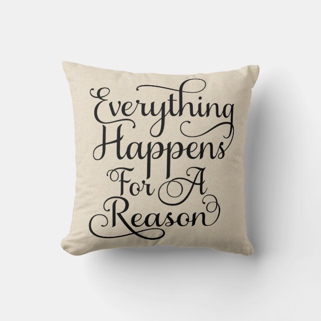 Everything Happens For A Reason | Black Script Cushion (Front)