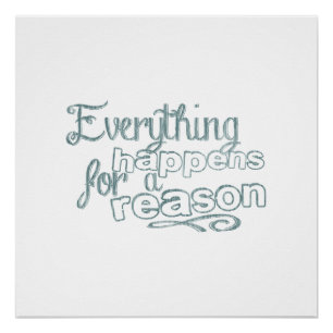 Everything Happens For A Reason Poster