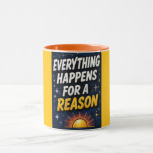 Everything Happens for a Reason   Sunrise Mug