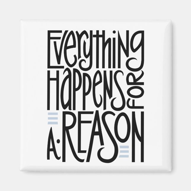 Everything Happens Magnet (Front)
