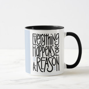 Everything Happens Mug