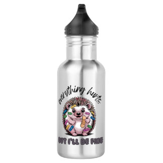 Everything Hurts But I'll Be Fine Hedgehog 532 Ml Water Bottle