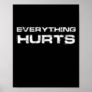 Everything Hurts Funny Workout Gym Humour Tee Weig Poster