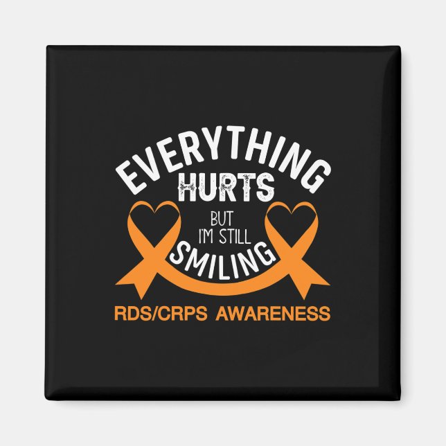 Everything Hurts I'm Still Smiling - Rsd Crps Awar Magnet (Front)