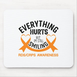 Everything Hurts I'm Still Smiling - Rsd Crps Awar Mouse Pad