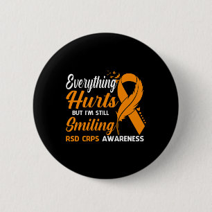 Everything Hurts I'm Still Smiling Rsd Crps Awaren 6 Cm Round Badge