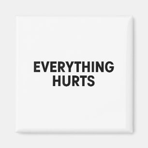Everything Hurts Workout Strongman Muscle Training Magnet