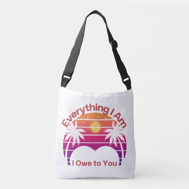 Everything I Am I Owe to You Retro Mum Bag (Front)