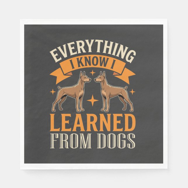 Everything I Know I Learned From Dogs Napkin (Front)
