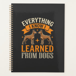 Everything I Know I Learned From Dogs Planner