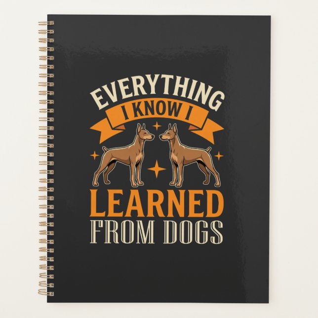 Everything I Know I Learned From Dogs Planner (Front)
