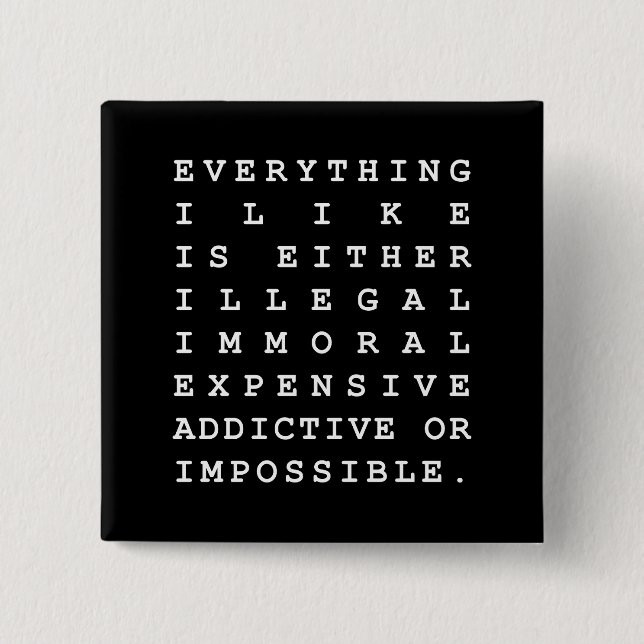 Everything I Like 15 Cm Square Badge (Front)