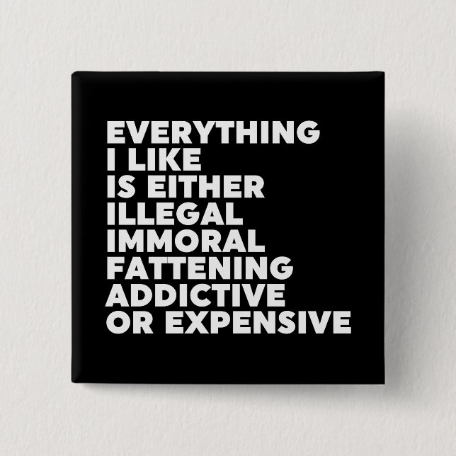 Everything I Like 15 Cm Square Badge (Front)