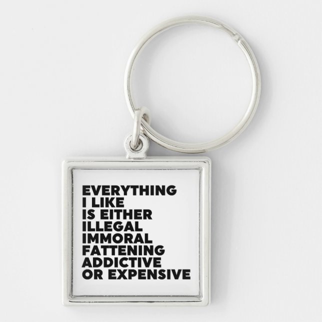 Everything I Like Key Ring (Front)