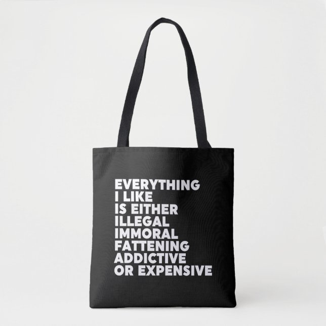 Everything I Like Tote Bag (Front)