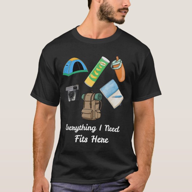 Everything I Need Fits Here T-Shirt (Front)
