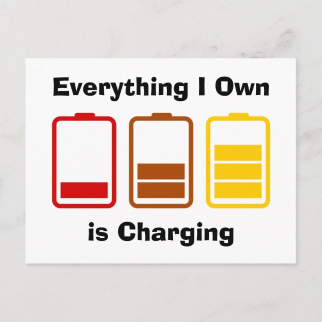 Everything I Own is Charging Postcard (Front)