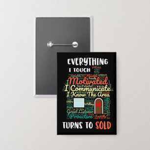 Everything I Touch Turns To Sold Real Estate