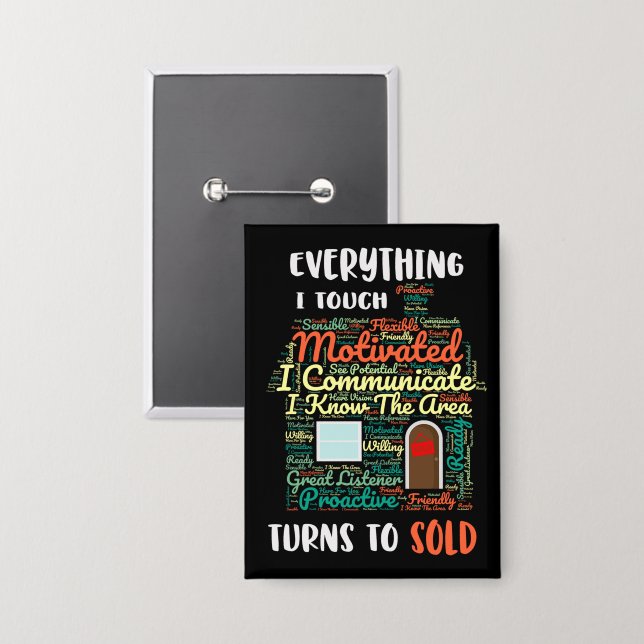 Everything I Touch Turns To Sold Real Estate (Front/Back)