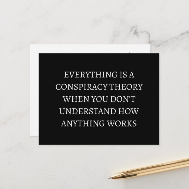 Everything is a conspiracy theory postcard (Front/Back In Situ)