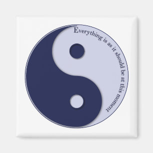 Everything Is As It Should Be at this moment Magnet