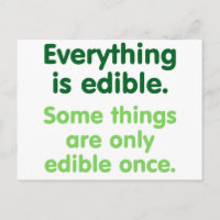 Everything is edible