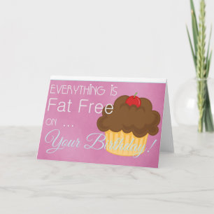 Everything is Fat Free Cupcake Birthday Card 2