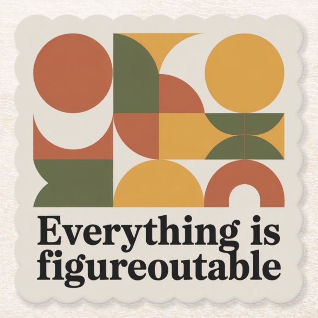 Everything Is Figureoutable Paper Coaster (Front)