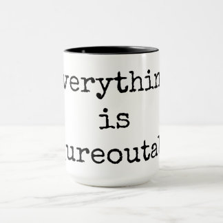 Everything is Figureoutable, Quote Coffee Mug