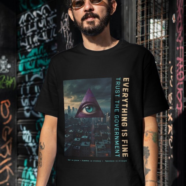 Everything Is Fine Dystopian Cyberpunk Tee  (Creator Uploaded)