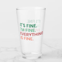 Everything is Fine | Fun Everyday Sarcastic Quote
