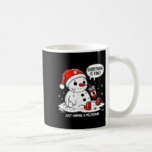 Everything Is Fine Just Having Meltdown Christmas  Coffee Mug
