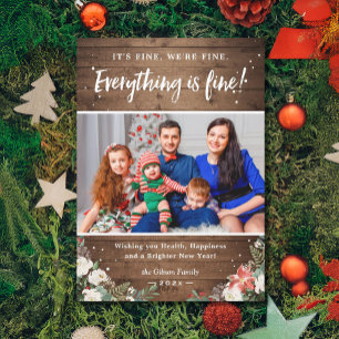 Everything is Fine Rustic Wood Floral Photo Holiday Card