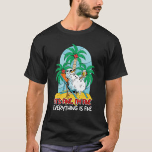 Everything is fine snowman sun lounger Vacation fl T-Shirt