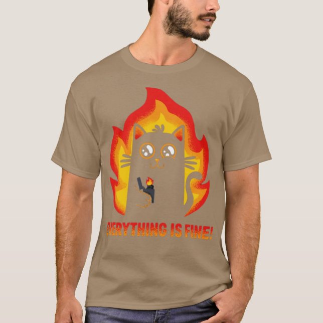 Everything is fine T-Shirt (Front)