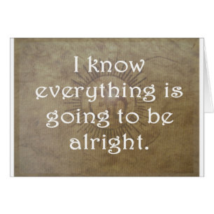Everything is Going To Be Alright